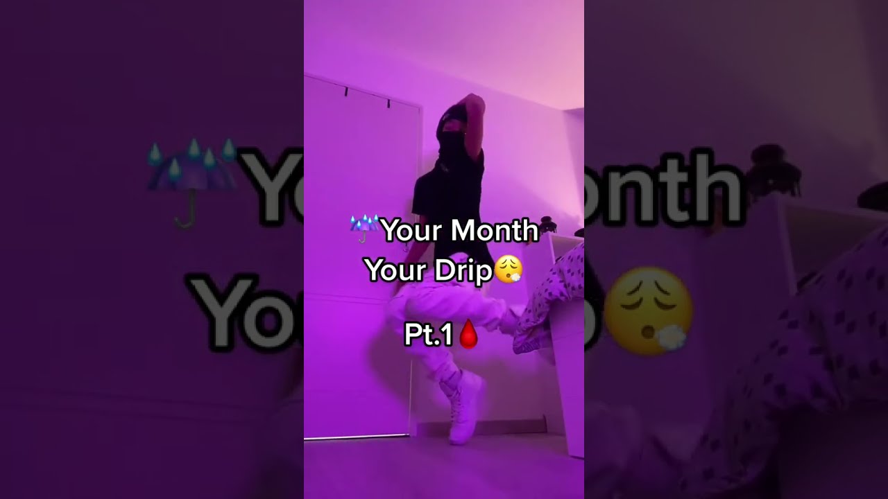 Your Month Drip SUBSCRIBE FOR DAILY DRIPPY CONTENT Follow My Other Social Medias Shorts