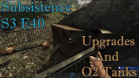 Upgrades and O2 Tanks!!  Let