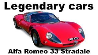 Legendary cars: Alfa Romeo 33 Stradale