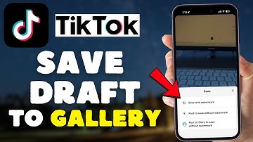 How to Save TikTok Draft Video to Gallery