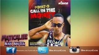 Point O - Call In The Money (Dialer Riddim) BussMove Productions