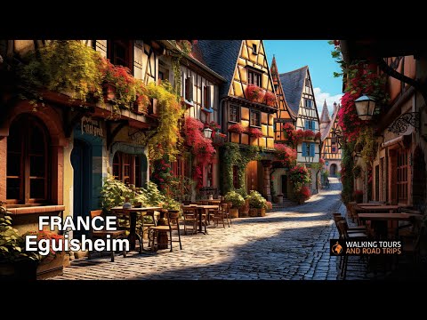 Eguisheim FRANSA 4K video 🇫🇷 Fransa'da Ziyaret Edilecek En Güzel Yerler 🌞 Yaz Aylarında Noel Köyü