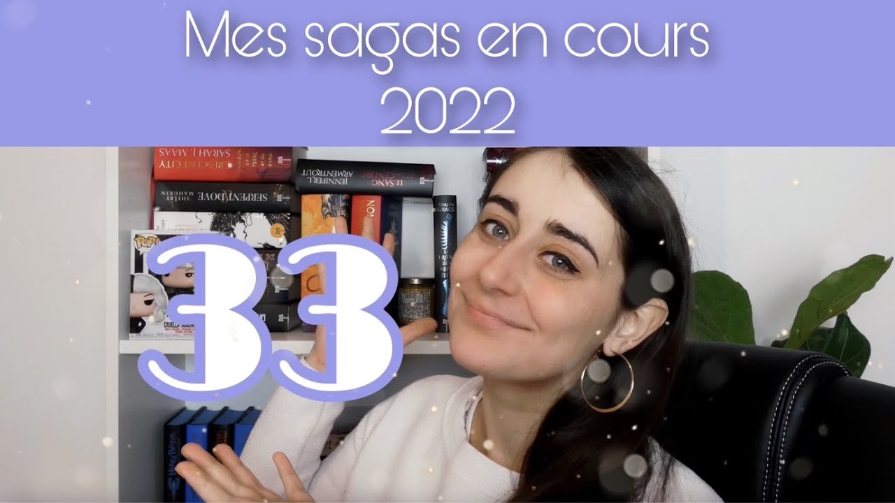 MES SAGAS EN COURS - 2022
