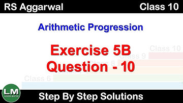 Arithmetic Progression | Class 10 Exercise 5B Question 10 | RS Aggarwal | Learn Maths