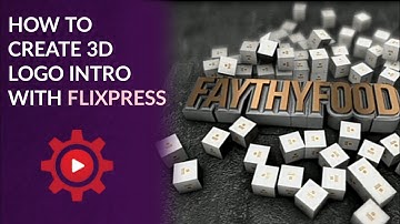 How to create 3d intro videos in less than 10 minutes with flixpress.