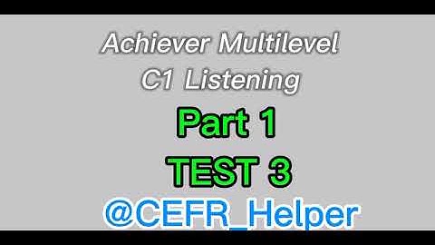 ESLATMA; Ushbu audio oʻzida negadir tugallanmagan ekan Multilevel Listening C1 Part1 TEST3