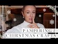 PAMPERING & CHRISTMAS CRAFTS  //  Vlogmas Day 12 // Fashion Mumblr