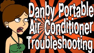 Danby Portable Air Conditioner Troubleshooting