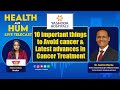 Health Aur Hum : 10 Things to Avoid Cancer &amp; Latest Breakthroughs | Dr. Sachin Marda
