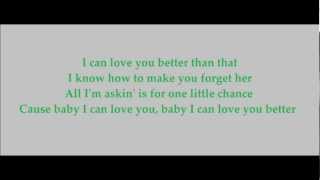 Video thumbnail of "I Can Love You Better - Dixie Chicks (Lyrics On Screen)"