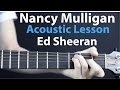 Nancy Mulligan - Ed Sheeran: Acoustic Guitar Lesson