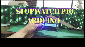 STOPWATCH DENGAN PANEL P10 DAN ARDUINO