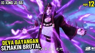 DEWA BAYANGAN SEMAKIN BRUTAL | XI XING JI SUN WUKONG S5 EPS 12