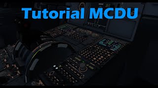 TUTORIAL MCDU A320 | Preparación Completa MCDU explicada en Español