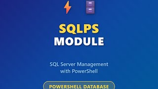 SQLPS Module Tutorial: SQL Server Management with PowerShell for Beginners