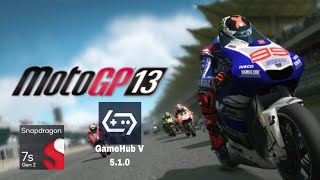 Tutorial Pasang Setting Motogp13 Di Gamehub V 5.1.0 - Snapdragon 7S Gen 2
