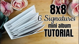 8x8 6 Signatures Mini Album TUTORIAL 