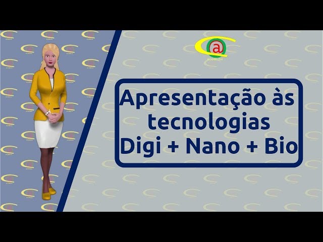 Apresentação às tecnologias Digi + Nano + Bio