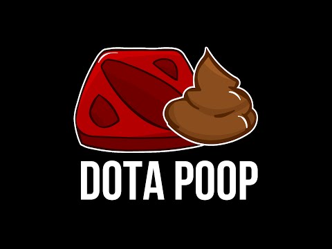 DOTA POOP #11