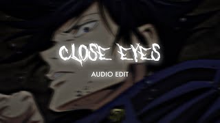 Close Eyes - Dvrst Edit Audio
