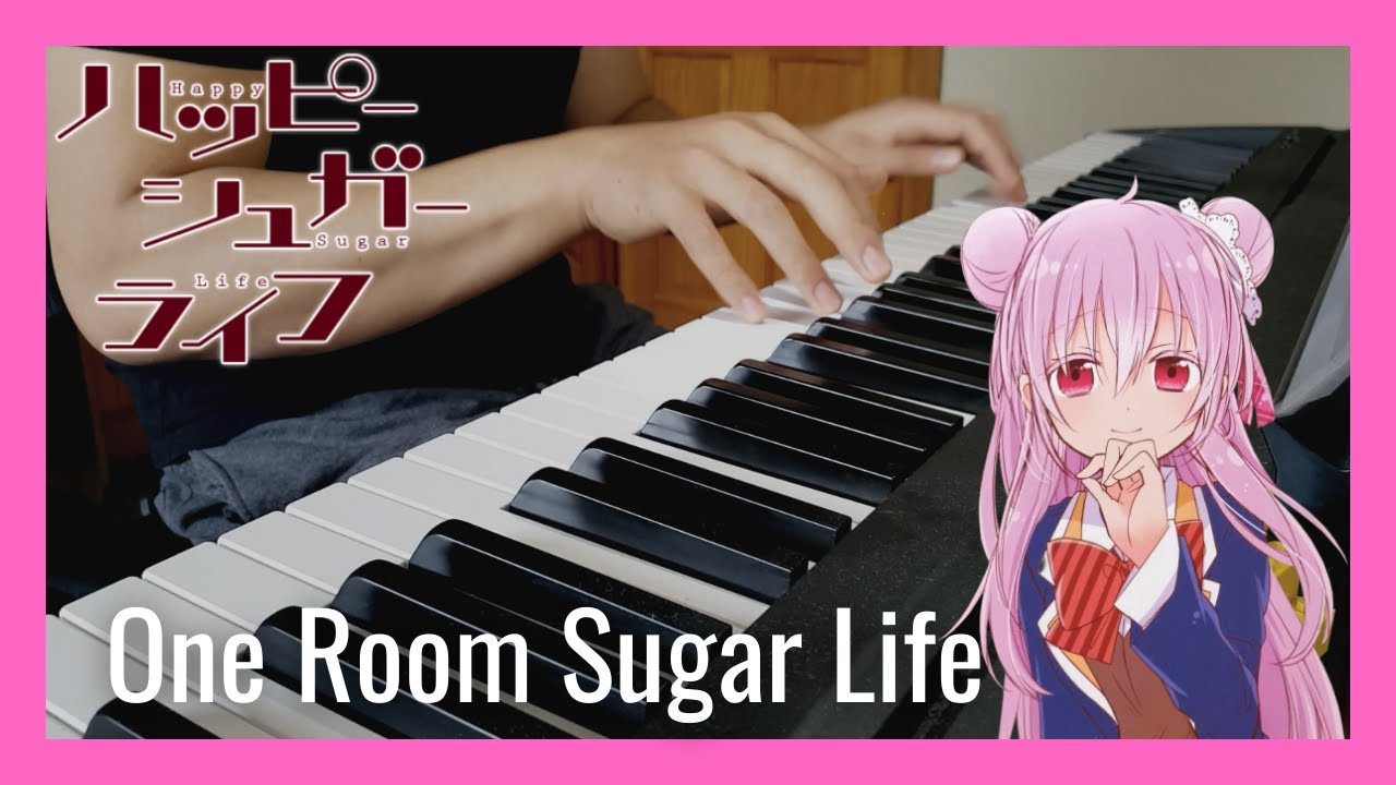 One Room Sugar Life - Happy Sugar Life OP [Piano] 