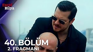 Eşref Rüya 40. Bölüm 2. Fragmanı | Nisan'a Ne Yaptın ?