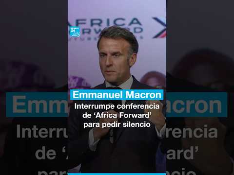 Video Emmanuel Macron interrumpe conferencia de 'Africa Forward' para pedir silencio