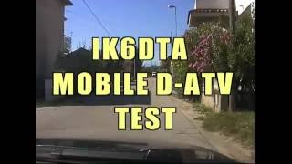 IK6DTA MOBILE D-ATV TEST  |  dvb-t cofdm 1240 mhz
