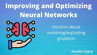 Intuition about vanishing/exploding gradients | What is vanishing/exploding gradients in NN?