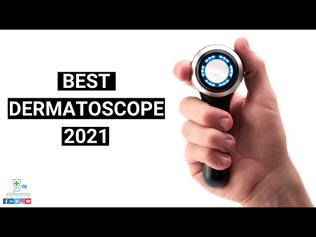 Best Dermatoscope for primary care class=