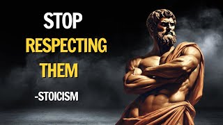 These 9 People Don't Deserve Your Trust and Respect (Stoicism) | Live Kindly