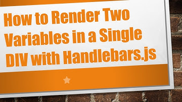 How to Render Two Variables in a Single DIV with Handlebars.js