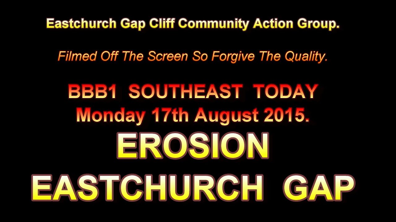BBC1 Southeast Today Eastchurch Gap Cliff Erosion - YouTube