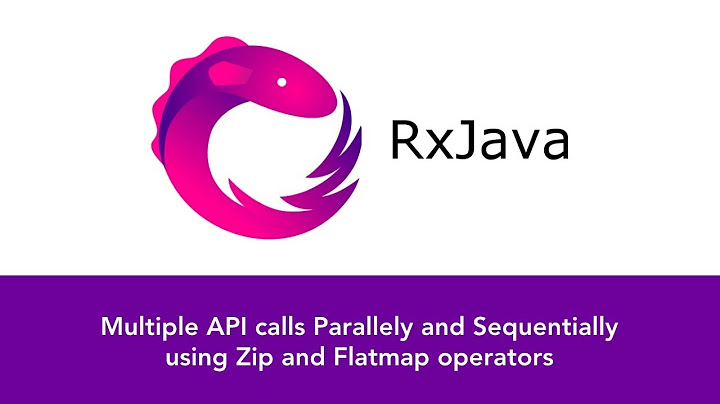 Learn how to call multiple APIs in Parallel and in sequence with the help of RxJava Operators