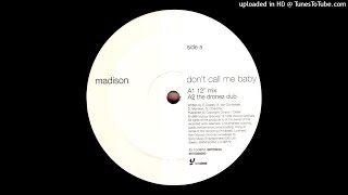 Madison Avenue - Don't Call Me Baby (Original Mix) [1999]