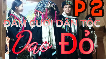 IU MIEN VIET NAM- Wedding "Đám cưới dân tộc Dao đỏ Phần 2"