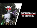 EXTREME DREAM-Kamen Rider W insert song (sub espa&ntilde;ol)