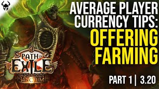 Easy Currency Farming Tips for the Average Player | Offering Farming | Part 1 | Path of Exile 3.20