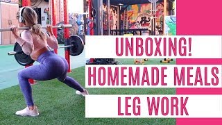 UNBOXING! | HOMEMADE MEALS | LEG WORK | DAY IN THE LIFE VLOG