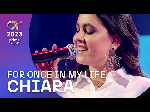 "FOR ONCE IN MY LIFE” - CHIARA | Gala 0 | OT 2023