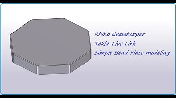 Tekla live link simple Bend Plate Modeling