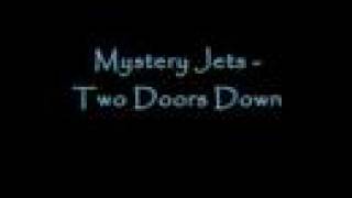 Mystery Jets - Two Doors Down