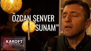 Özcan Şenver - Sunam // Karoft Akustik Kulüp Resimi