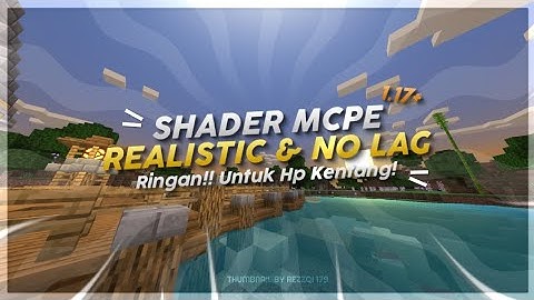 Shader MCPE 1.17 Terbaru Untuk Hp Kentang/Low Device | Shader Ringan!