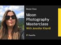 Moon Photography Class with Jennifer Khordi