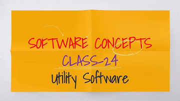 SOFTWARE CONCEPTS IN ODIA CLASS-24 (Utility Software)