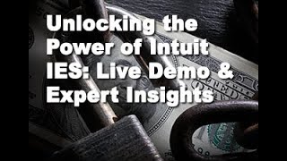 Unlocking the Power of Intuit IES: Live Demo and Expert Insights