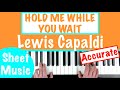 How to play HOLD ME WHILE YOU WAIT - Lewis Capaldi Piano Tutorial