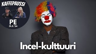 Incel-kulttuuri | Kaffepaussi | 105