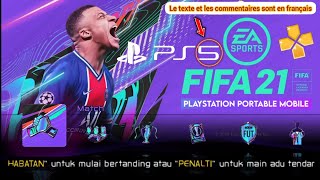 FIFA 21 PPSSPP ANDROID OFFLIME 600MB CAMÉRA PS5 BEST GRAPHICS